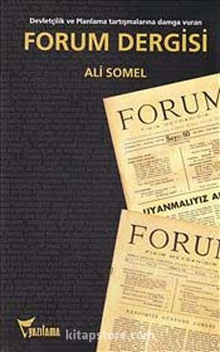 Forum Dergisi: Devletçilik ve Planlama Tartışmalarına Damga Vuran