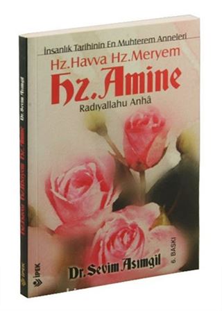 Hz. Havva Hz. Meryem Hz. Amine Radıyallahu Anha