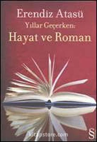 Yıllar Geçerken Hayat ve Roman