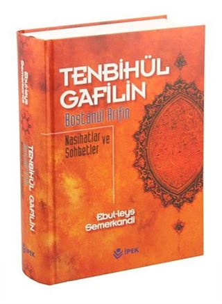 Tenbihu'l Gafilin Bostanu'l Arifin