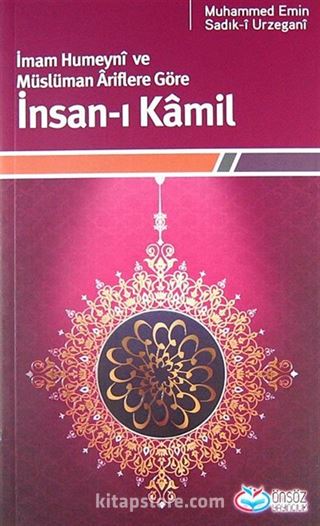 İmam Humeyni ve Müslüman Ariflere Göre İnsan-ı Kamil