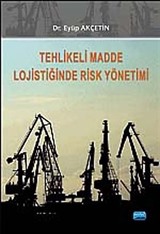 Tehlikeli Madde Lojistiğinde Risk Yönetimi