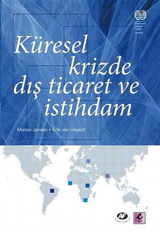 Küresel Krizde Dış Ticaret ve İstihdam