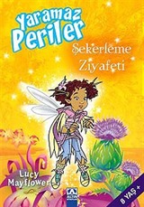 Şekerleme Ziyafeti / Yaramaz Periler