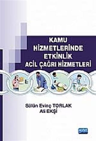 Kamu Hizmetlerinde Etkinlik Acil Çağrı Hizmetleri