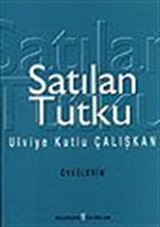 Satılan Tutku