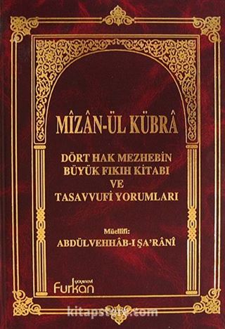 Mizan-ül Kübra Citt:1 / Dört Hak Mezhebin Büyük Fıkıh Kitabı ve Tasavvufi Yorumları (Ciltli)