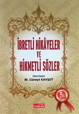 İbretli Hikayeler ve Hikmetli Sözler