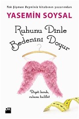 Ruhunu Dinle Bedenini Doyur