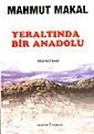 Yeraltında Bir Anadolu