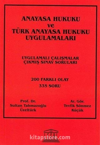 Anayasa Hukuku ve Türk Anayasa Hukuku Uygulamaları