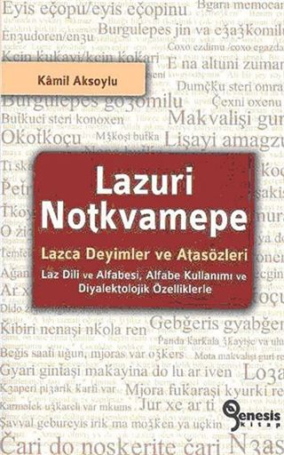 Lazuri Notkvamepe - Lazca Deyimler ve Atasözleri