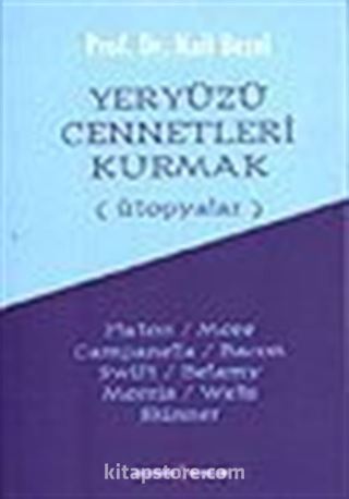 Yeryüzü Cennetleri Kurmak