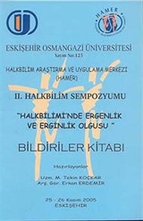 2. Halkbilim Sempozyumu Halkbiliminde Ergenlik ve Erginlik Olgusu Bildiriler kitabı