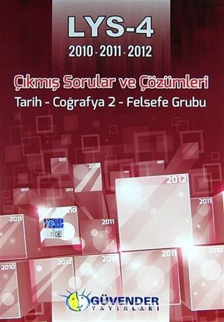 LYS 4 (2010-2011-2012) Çıkmış Sorular ve Çözümleri / Tarih - Coğrafya 2 - Felsefe Grubu