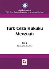 Türk Ceza Hukuku Mevzuatı Cilt:2 (Tüzük ve Yönetmelikler)