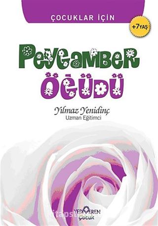 Peygamber Öğüdü / Çocuklar İçin