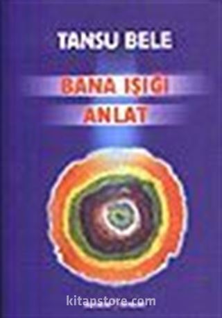 Bana Işığı Anlat