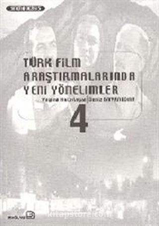 Türk Film Araştırmalarında Yeni Yönelimler 4