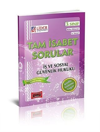 3. Sınıf Bahar Dönemi 6. Yarıyıl İş ve Sosyal Güvenlik Hukuku Tam İsabet Sorular (Cep Boy)