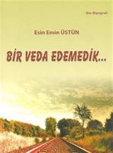 Bir Veda Edemedik