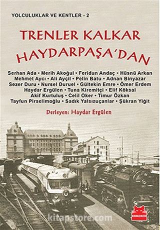 Trenler Kalkar Haydarpaşa'dan