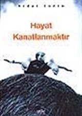 Hayat Kanatlanmaktır