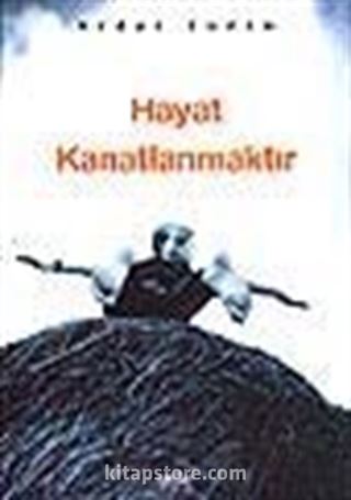 Hayat Kanatlanmaktır