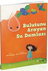 Bulutunu Arayan Su Damlası