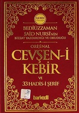 Bediüzzaman Said Nursi'nin Bizzat Yazdırdığı ve Okuduğu Orijinal Cevşen-i Kebir ve 33 Hadis-i Şerif