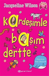 Kardeşimle Başım Dertte