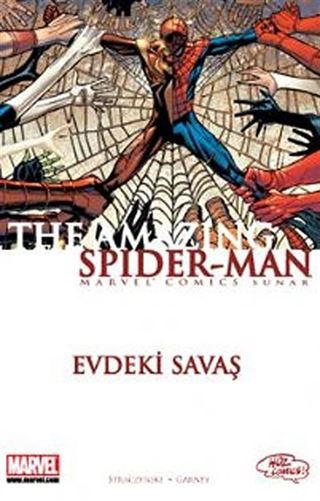 The Amazing Spider-Man Sayı:4 / Evdeki Savaş