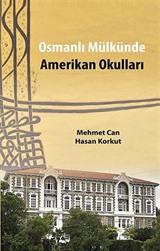 Osmanlı Mülkünde Amerikan Okulları