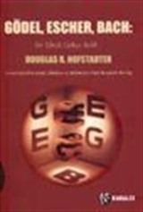 Gödel, Escher, Bach / Bir Ebedi Gökçe Belik Lews Carrol'ın İzinde Zihinlere ve Makinelere Dair Metaforik Bir Füg