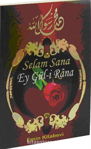 Selam Sana Ey Gül-i Rana