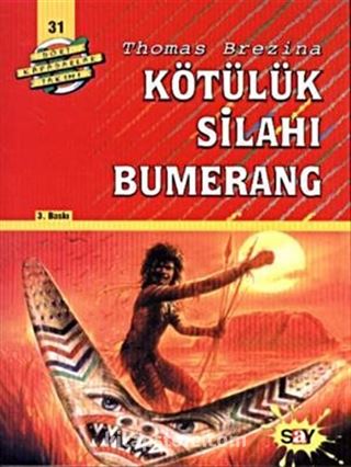 Kötülük Silahı Bumerang / Dört Kafadarlar Takımı 31