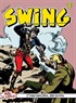 Özel Seri Swing Sayı: 13 Bir Kurşun Darbesi / Lone Hill'deki Görev / Gizli Ajan