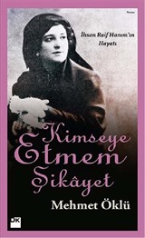 Kimseye Etmem Şikayet