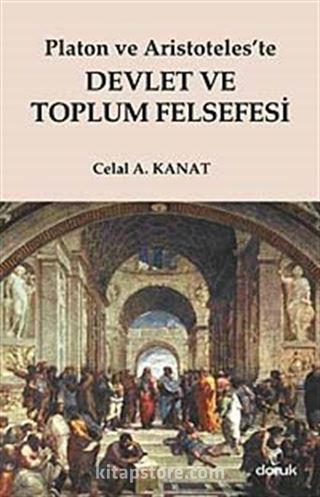 Platon ve Aristoteles'te Devlet ve Toplum Felsefesi