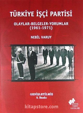 Türkiye İşçi Partisi / Olaylar - Belgeler - Yorumlar (1961-1971)