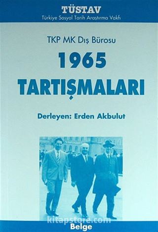 TKP MK Dış Bürosu 1965 Tartışmaları