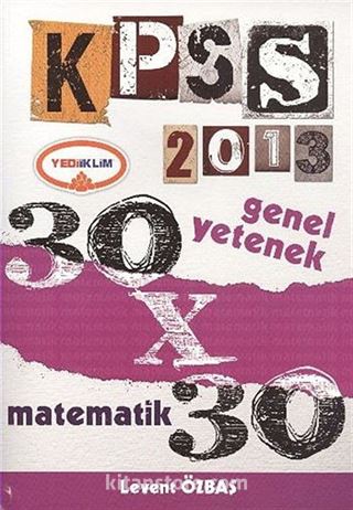 2013 KPSS Genel Yetenek 30x30 Matematik Deneme