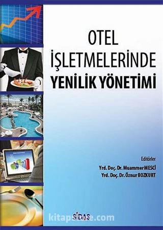 Otel İşletmelerinde Yenilik Yönetimi