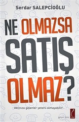 Ne Olmazsa Satış Olmaz?