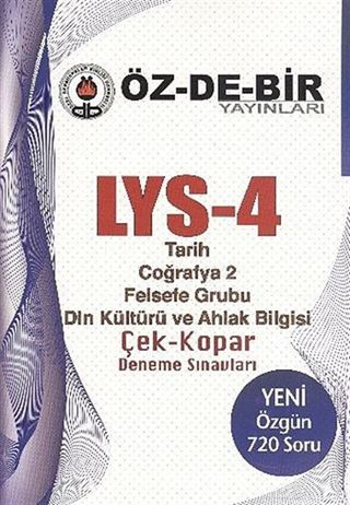 LYS-4 Tarih, Coğrafya 2, Felfefe Grubu, Din Kültürü ve Ahlak Bilgisi Çek-Kopar Deneme Sınavları