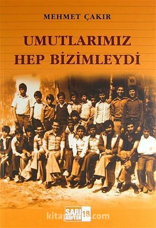 Umutlarımız Hep Bizimleydi