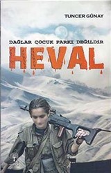 Dağlar Çocuk Parkı Değildir Heval