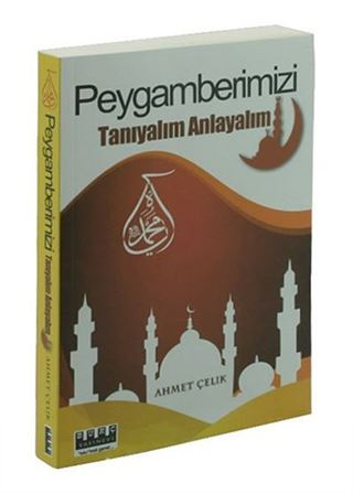 Peygamberimizi Tanıyalım Anlayalım