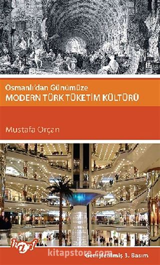 Osmanlı'dan Günümüze Modern Türk Tüketim Kültürü