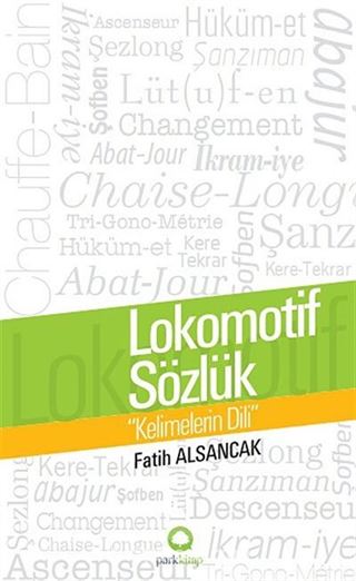 Lokomotif Sözlük - Kelimelerin Dili